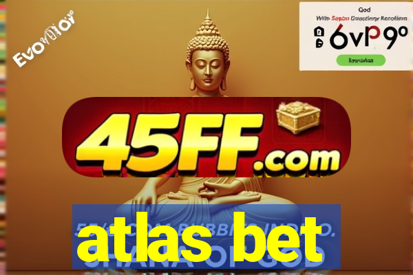 atlas bet